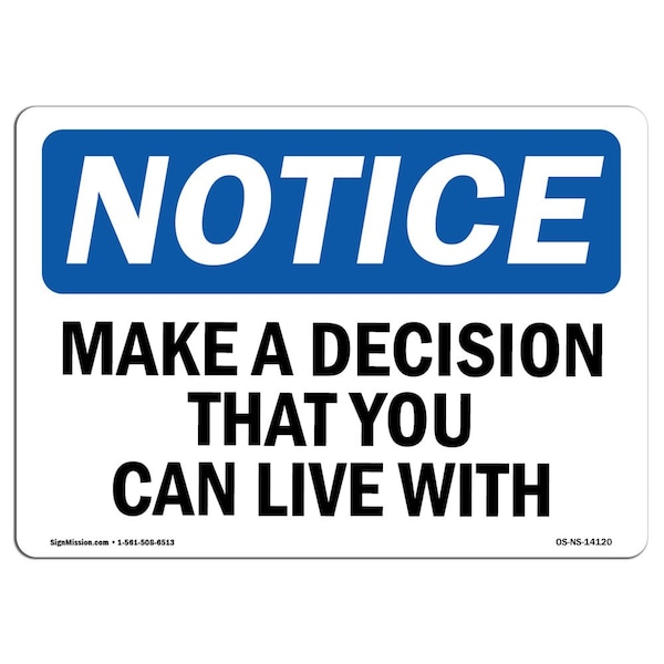 OSHA, Make A Decision That You Can Live With, 5in X 3.5in Decal, 10PK, OS-NS-D-35-L-14120-10PK